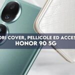 Honor 90 5G: migliori cover, pellicole ed accessori