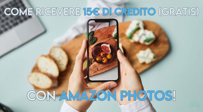 Ricevi 15€ di credito con Amazon Photos