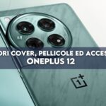oneplus 12 migliori cover pellicole accessori