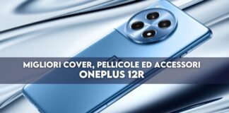 OnePlus 12R: migliori cover, pellicole ed accessori