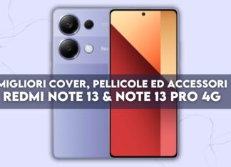 Redmi Note 13 e Note 13 Pro 4G: migliori cover, pellicole ed accessori