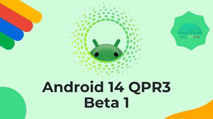 Android 14 QPR3 Beta 1