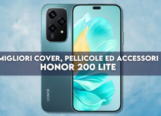 Honor 200 Lite: migliori cover, pellicole ed accessori