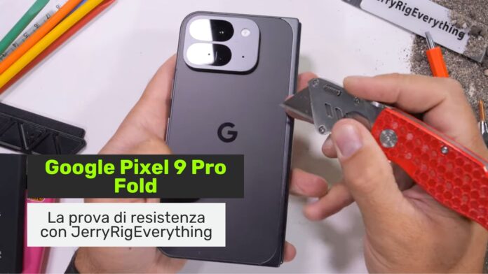 Google Pixel 9 Pro Fold test tesistenza