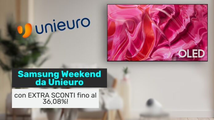 samsung weekend unieuro