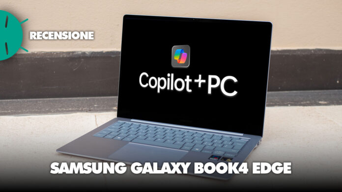 recensione samsung galaxy book4 edge notebook copilot+ ai