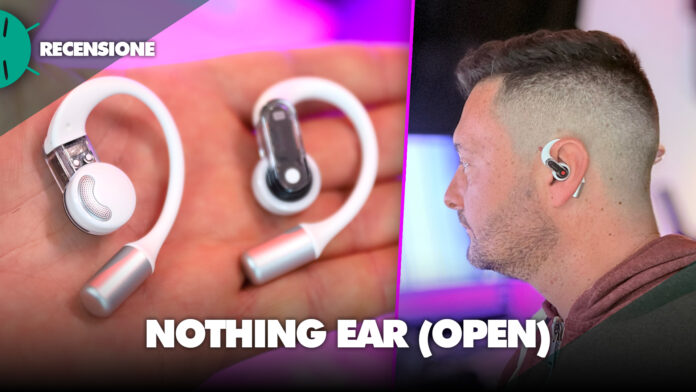 Recensione nothing ear open aperti auricolari bluetooth wireless senza filo suono confronto prezzo caratteristiche microfoni comodi italia