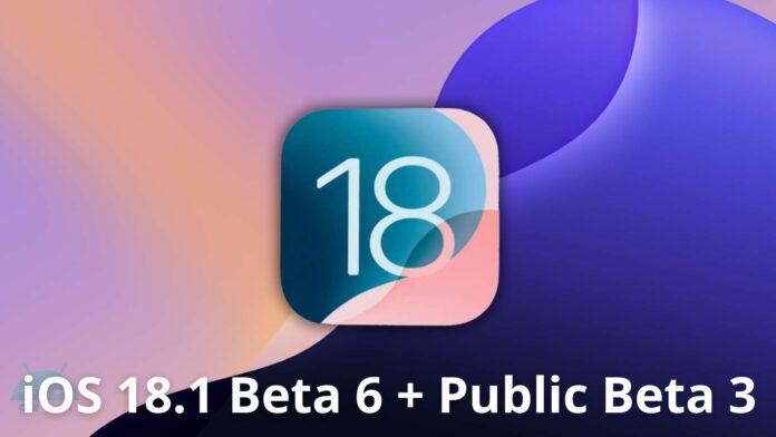 iOS 18.1 Beta 6