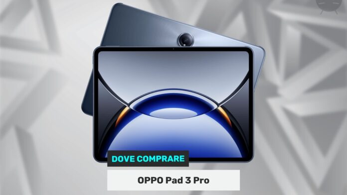 dove comprare oppo pad 3 pro