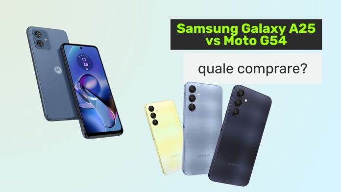 Samsung Galaxy A25 vs Moto G54: quale comprare?