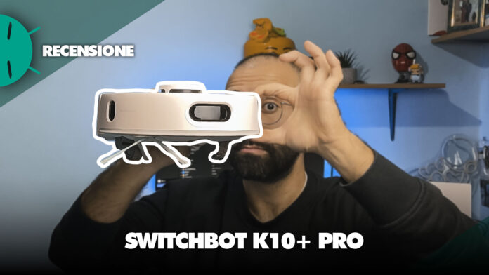 recensione switchbot k10+ pro